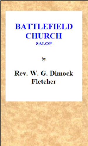 [Gutenberg 62225] • Battlefield Church, Salop: an historical and descriptive sketch / Together with some account of the battle of Shrewsbury, and foundation of the college or chantry